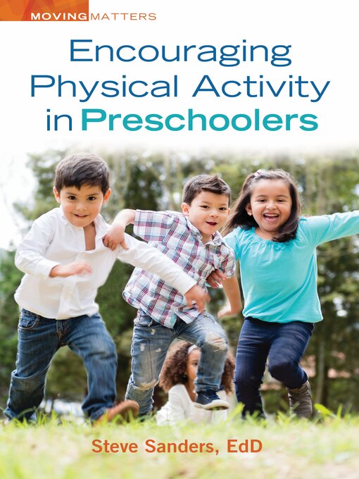 Title details for Encouraging Physical Activity in Preschoolers by Steve Sanders - Available
